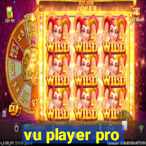 vu player pro